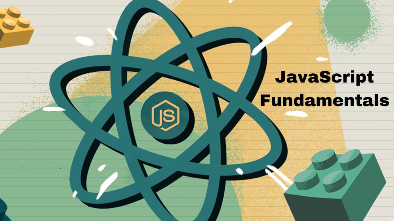 JavaScript Fundamentals JavaScriptFundamentals